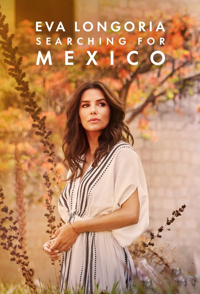 Eva Longoria: Searching for Mexico series poster