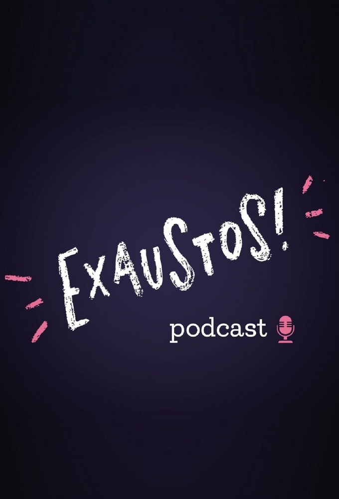 Exaustos (podcast) series poster