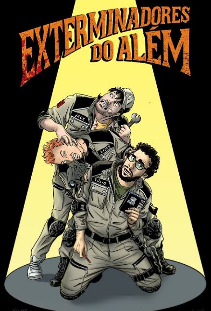 Exterminadores do Além - A Série series poster