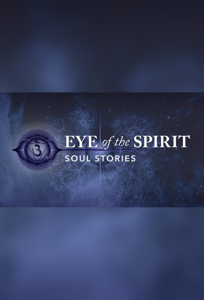 Eye of the Spirit: Soul Stories Image