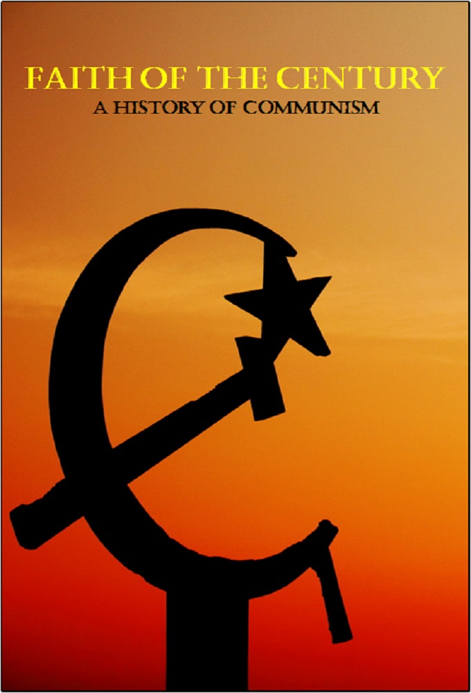 Faith of the Century: A History of Communism series poster