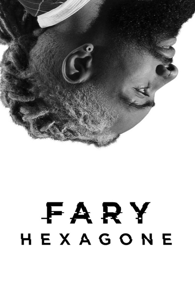 Fary: Hexagone series poster