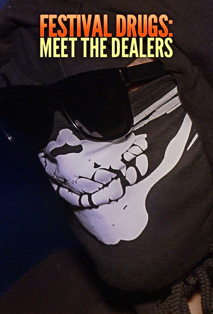 Festival Drugs: Meet the Dealers series poster