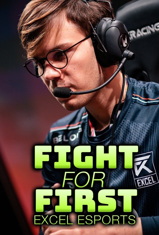 Fight for First: Excel Esports series poster