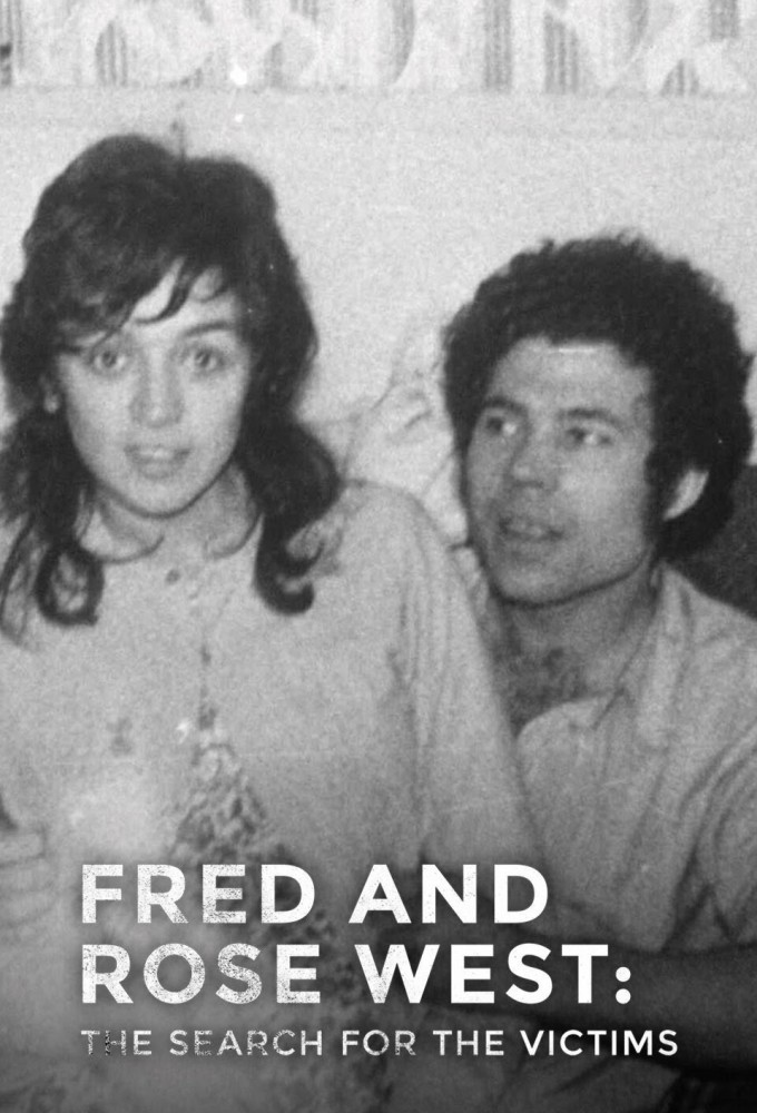 Fred and Rose West: The Search for the Victims Image