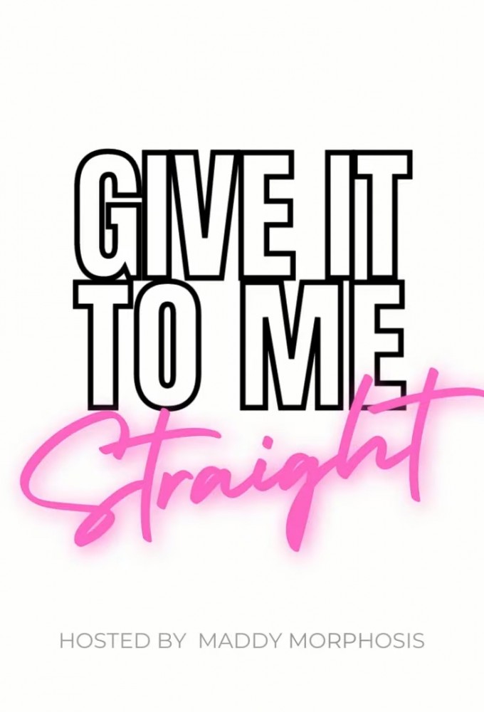 Give It To Me Straight Image