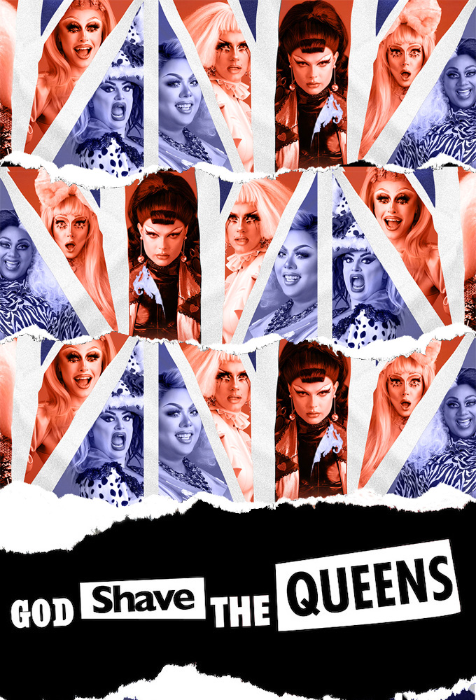 God Shave the Queens series poster