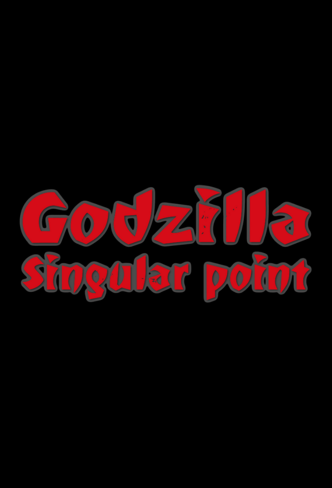 Godzilla Singular Point series poster