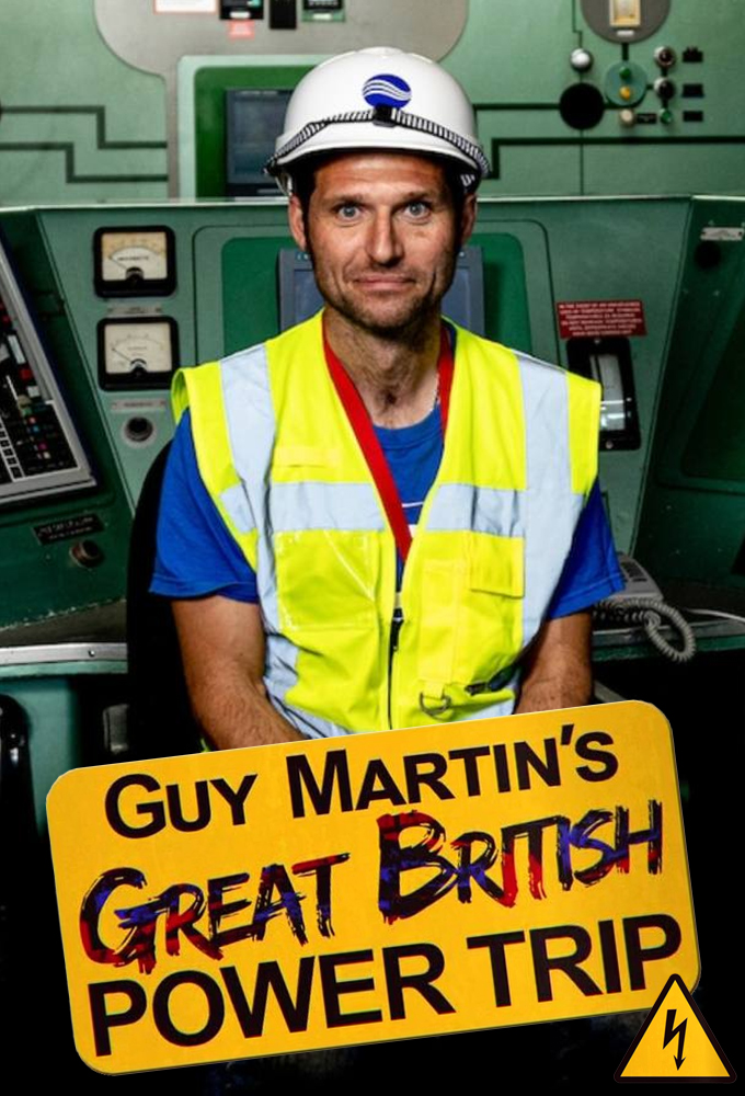 Guy Martin's Great British Power Trip series poster