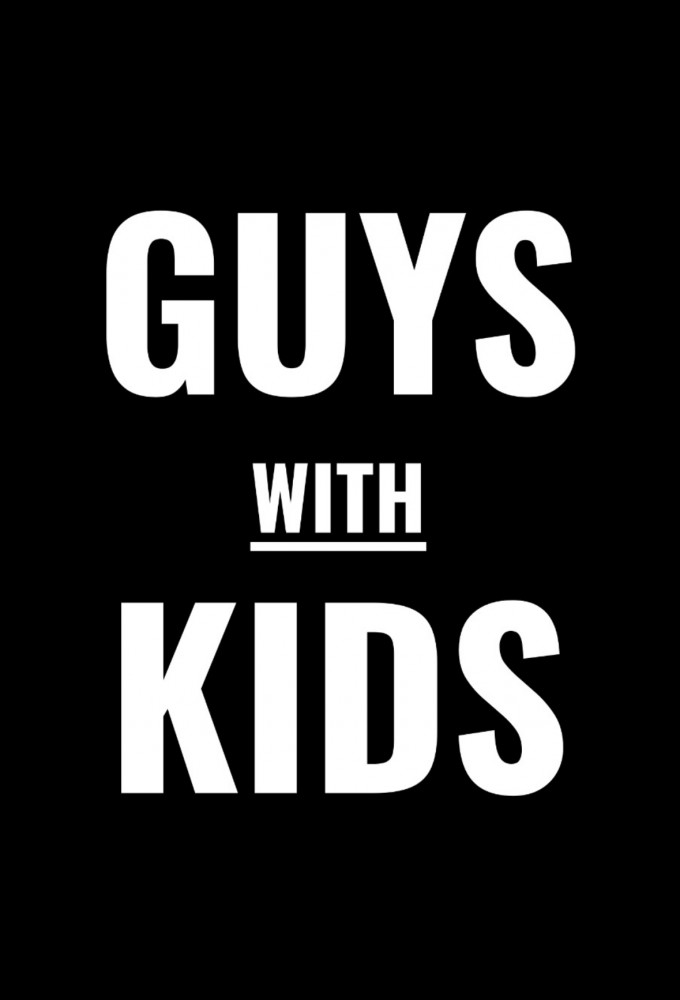 Guys With Kids series poster