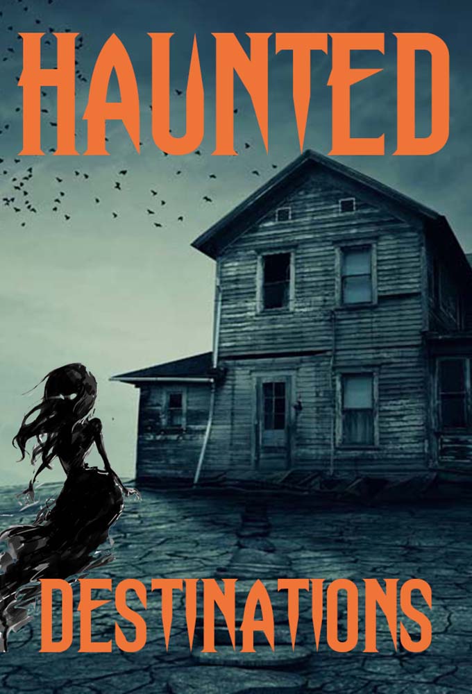 Haunted Destinations series poster