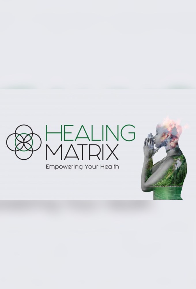 Healing Matrix series poster