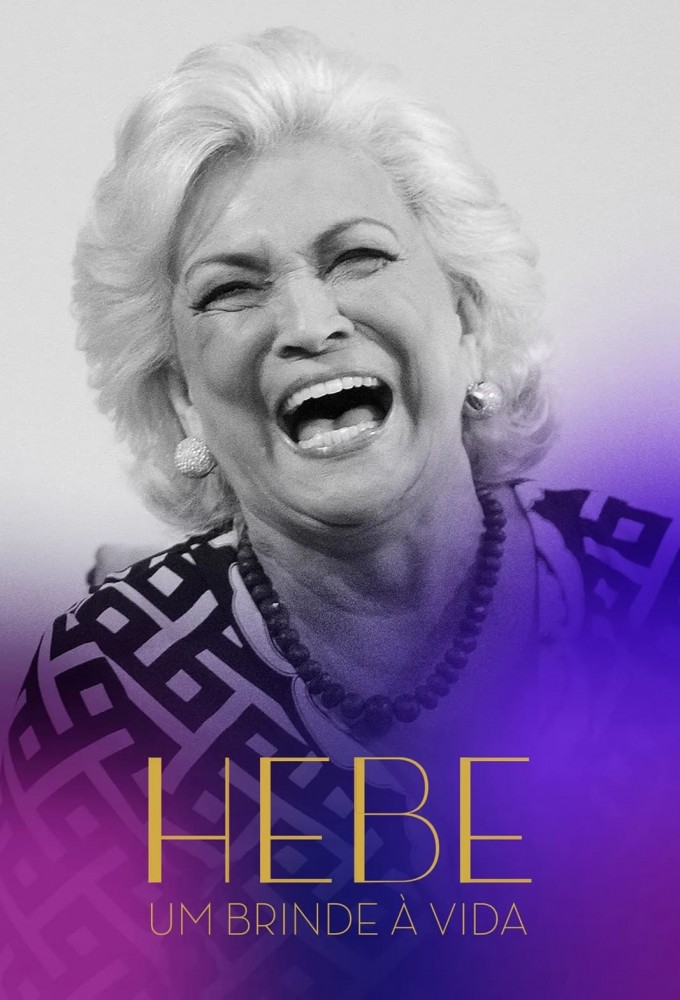 Hebe: Um brinde a vida series poster