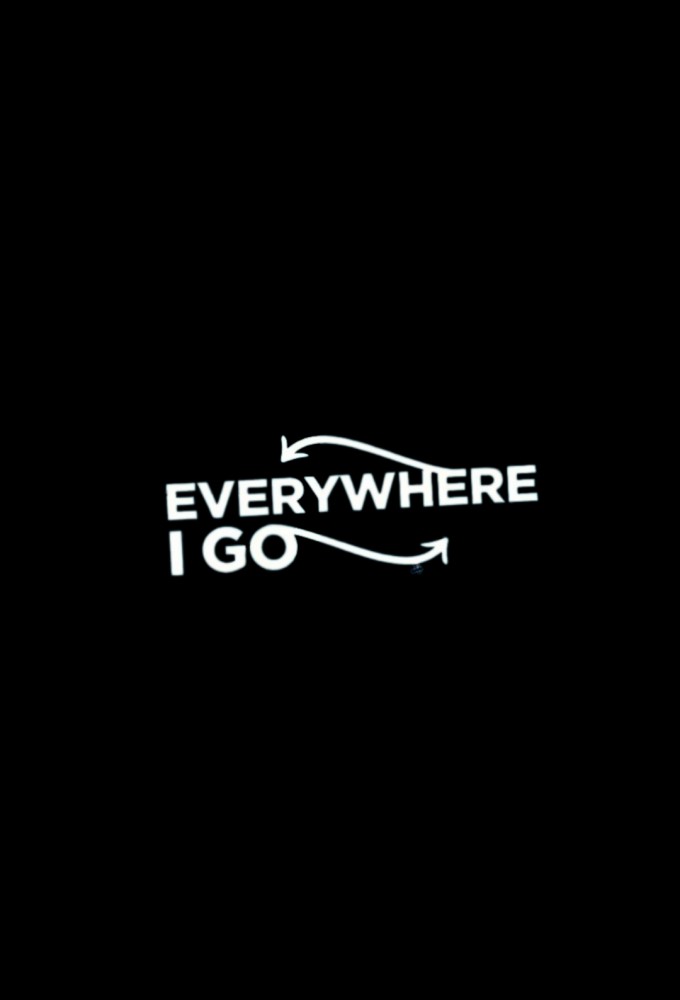 Everywhere I Go series poster