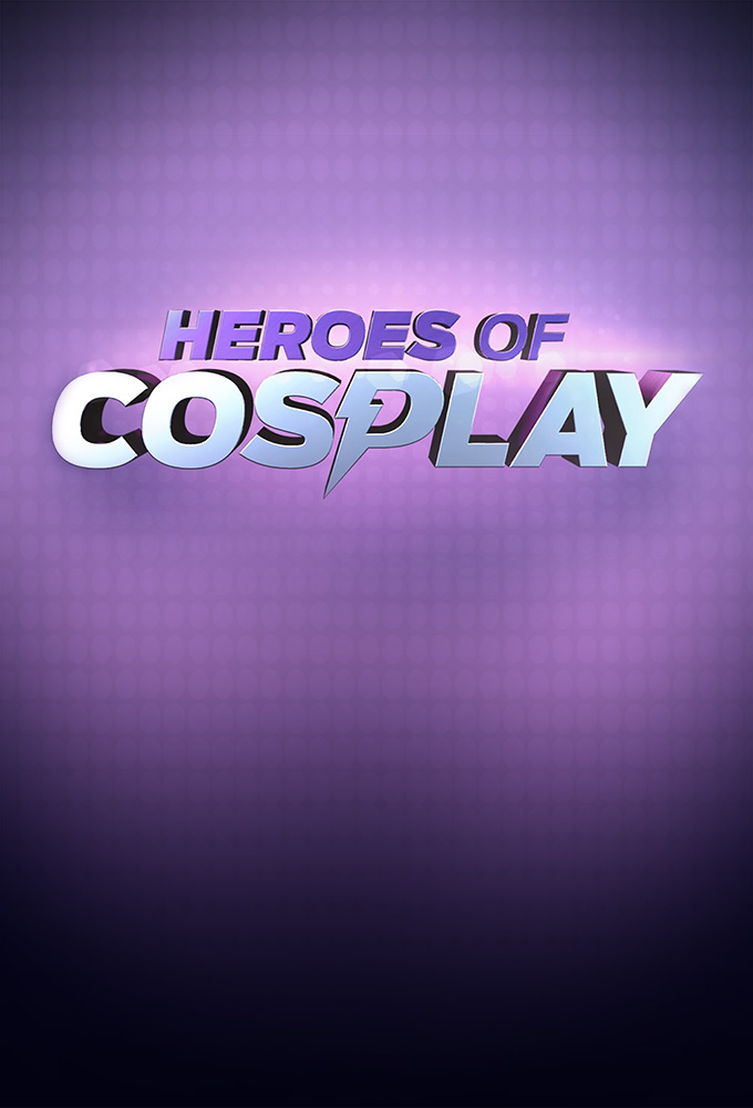 Heroes of Cosplay series poster