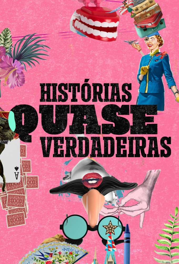 Histórias Quase Verdadeiras series poster