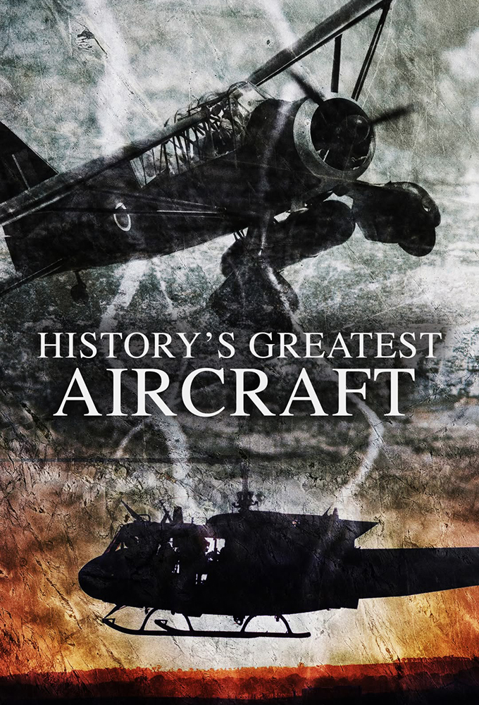 History's Greatest Aircraft Image