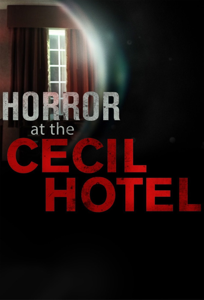 Horror at the Cecil Hotel series poster