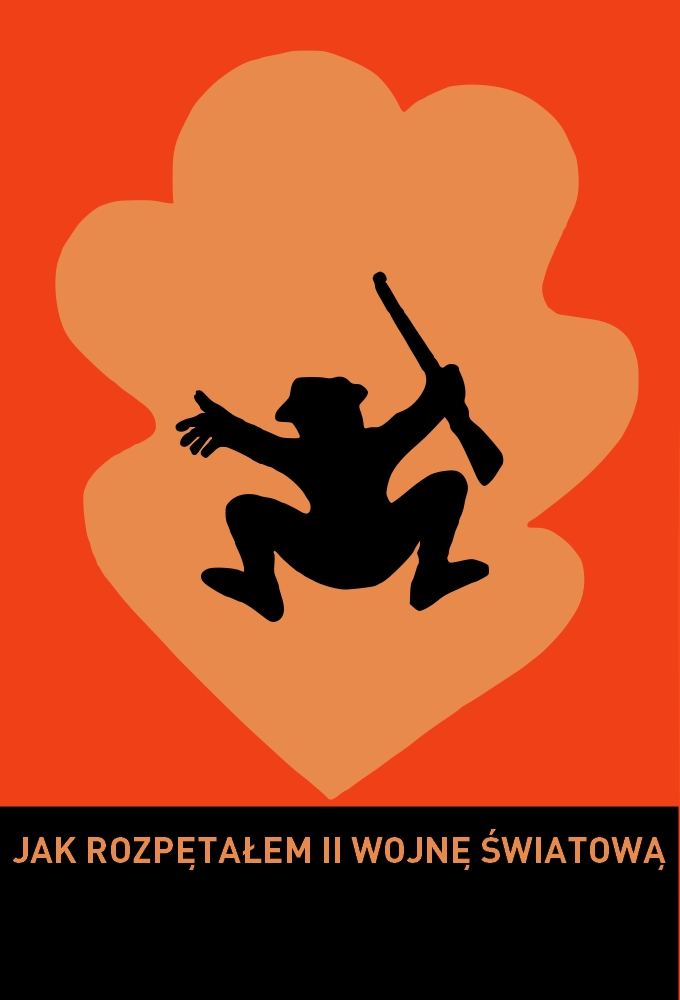 How I Unleashed World War II series poster