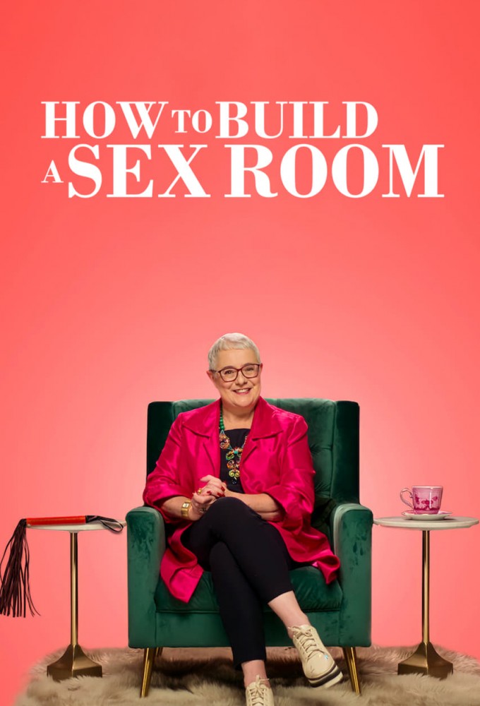 How To Build a Sex Room series poster