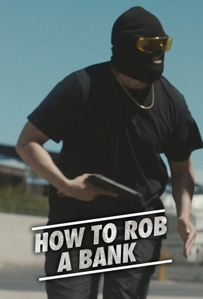 How to Rob a Bank series poster