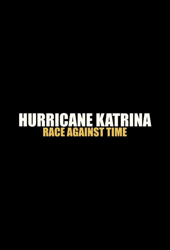 Hurricane Katrina: Race Against Time series poster