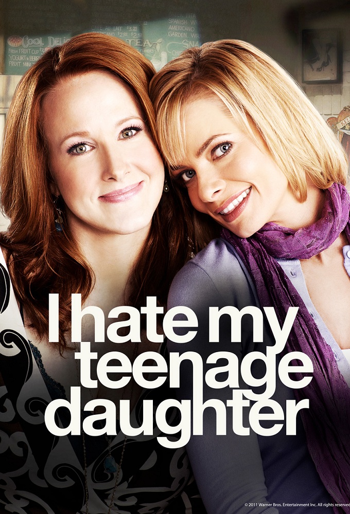 I Hate My Teenage Daughter series poster