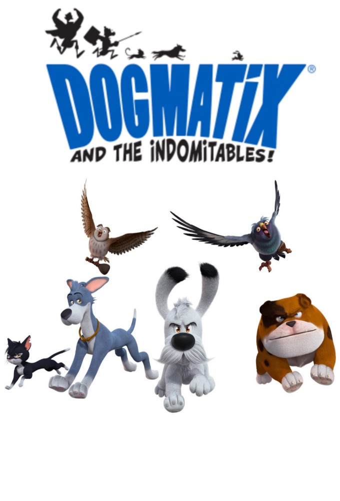 Dogmatix and the Indomitables series poster