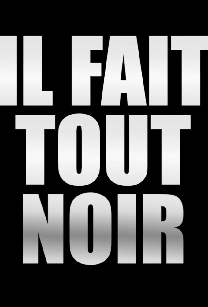 Il fait tout noir Image