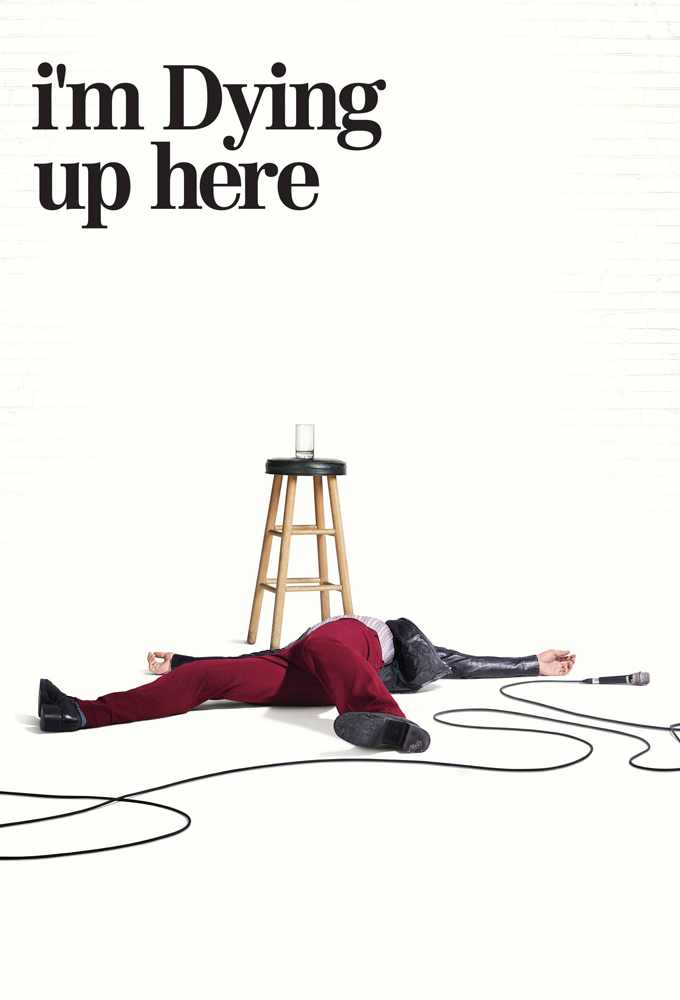I'm Dying Up Here series poster