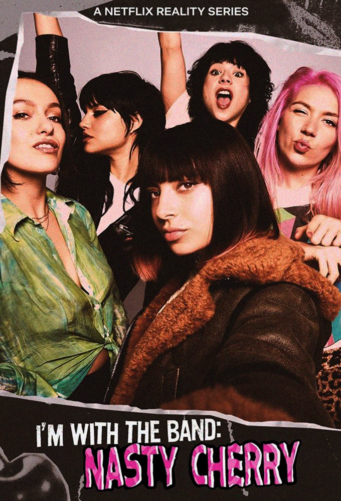 I'm With The Band: Nasty Cherry series poster