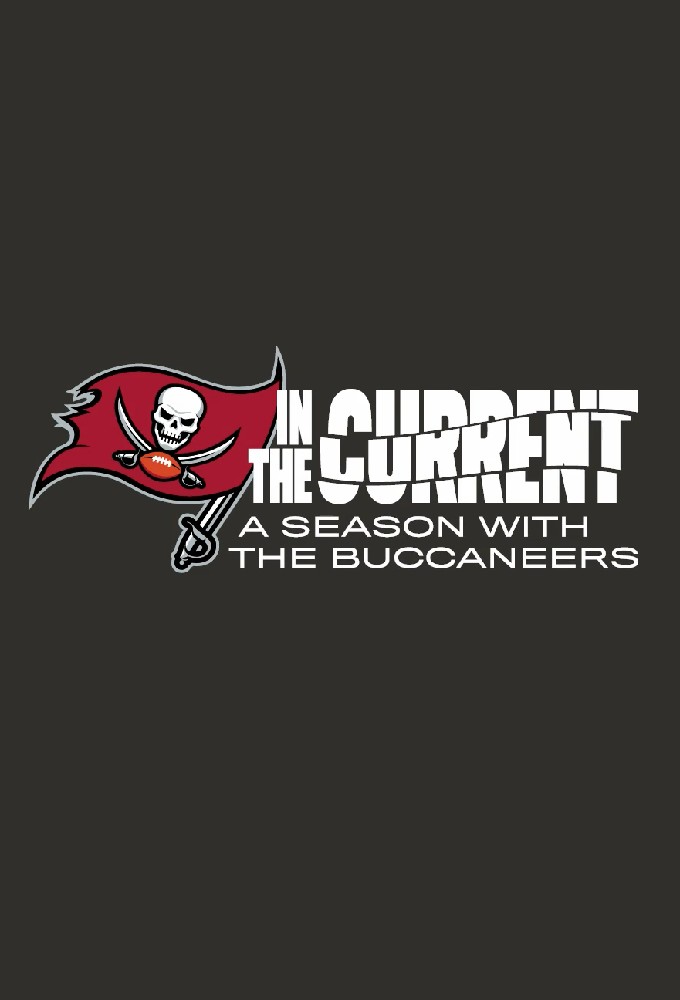 In the Current | A Season with the Buccaneers series poster