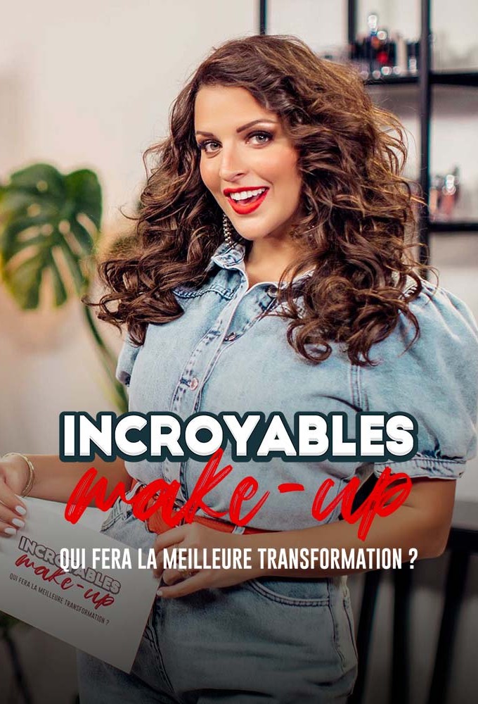 Incroyables Make-Up series poster