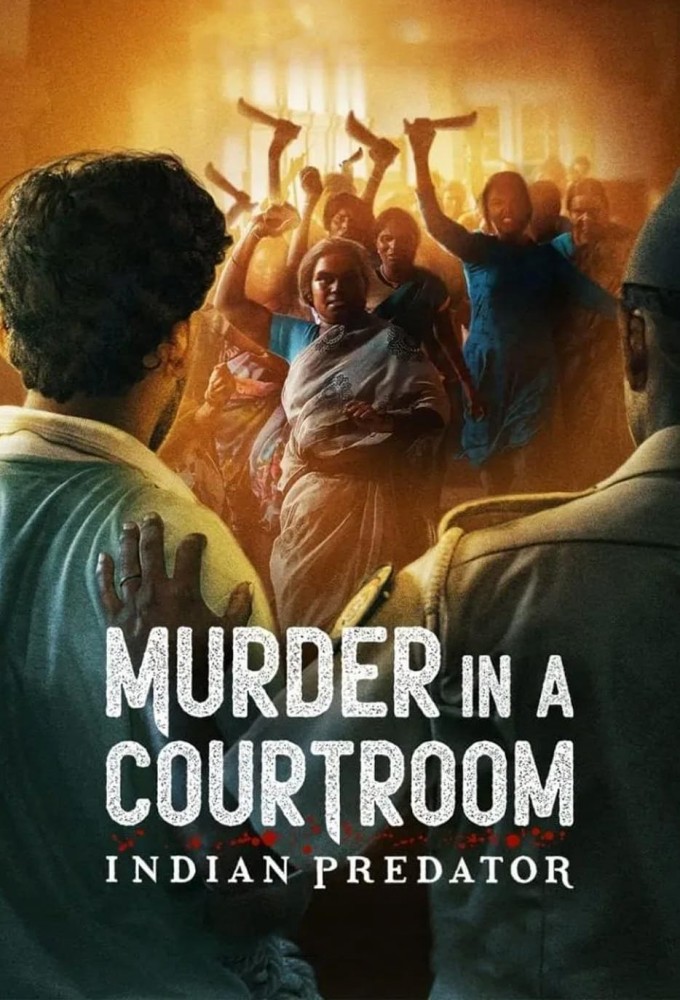 Indian Predator: Murder in a Courtroom series poster