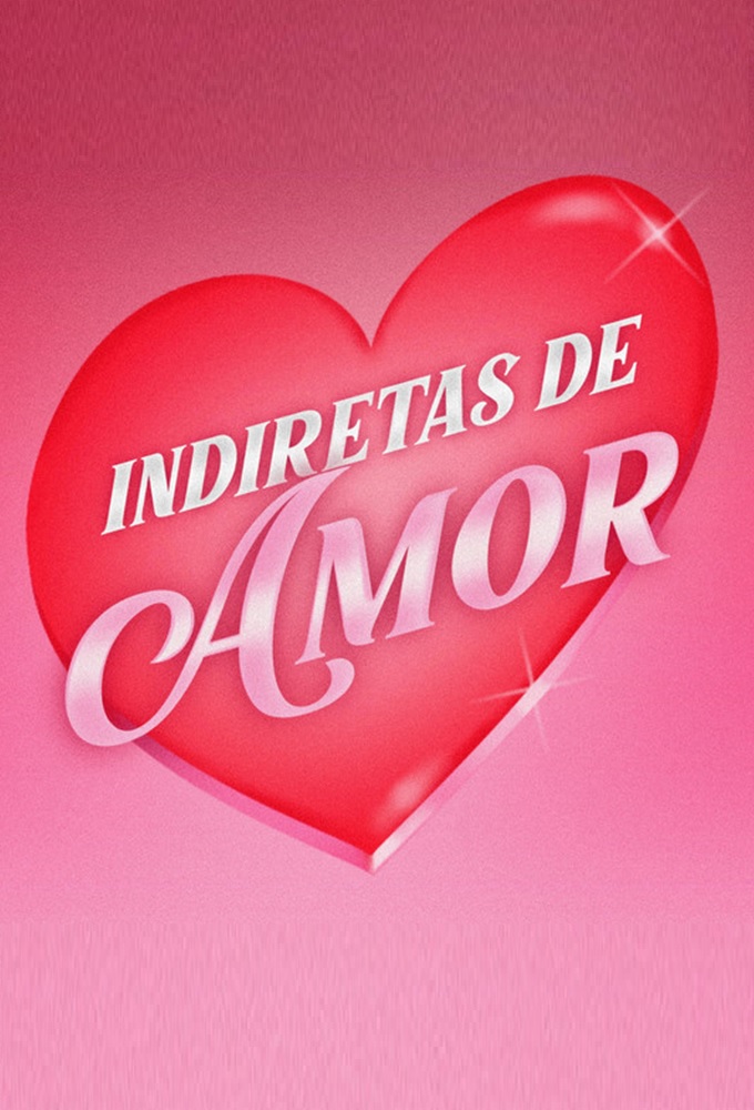 Indiretas de amor series poster