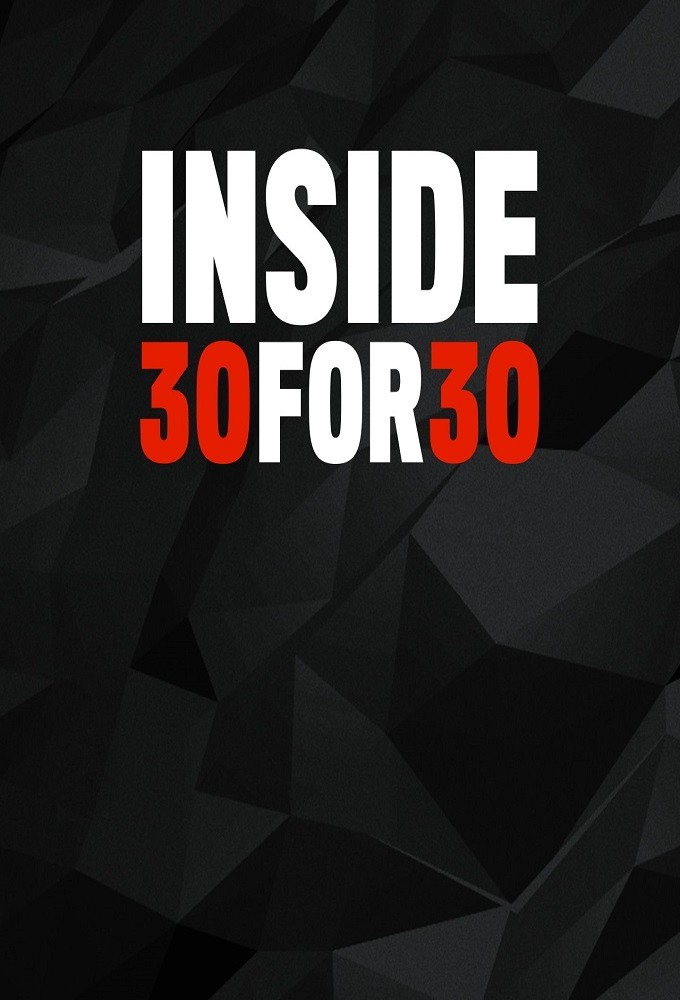 Inside 30 for 30 Image