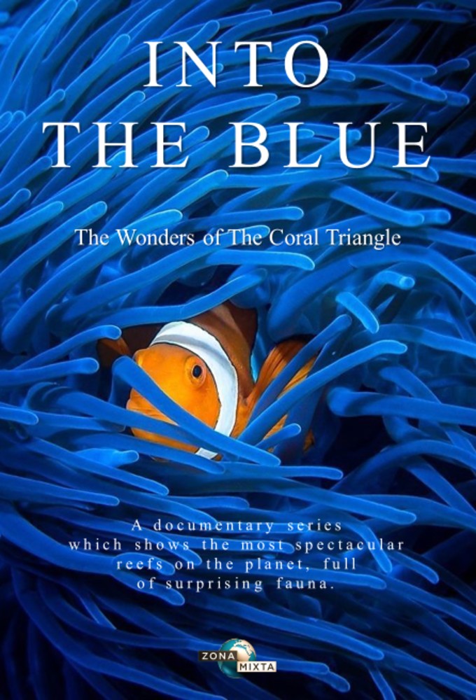 INTO THE BLUE: The Wonders of the Coral Triangle series poster