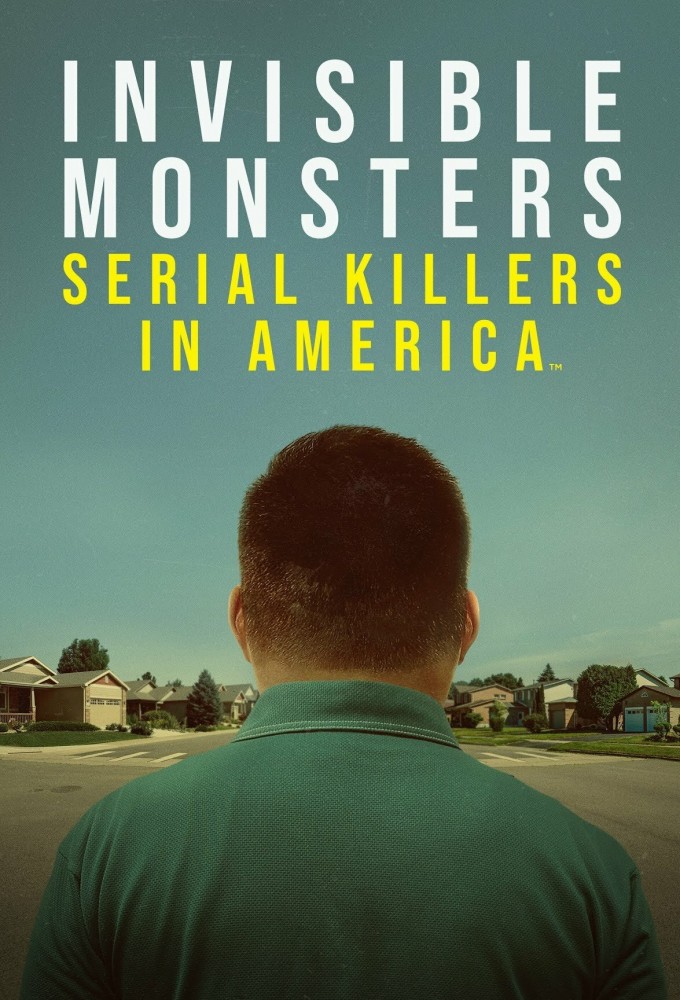 Invisible Monsters: Serial Killers in America series poster