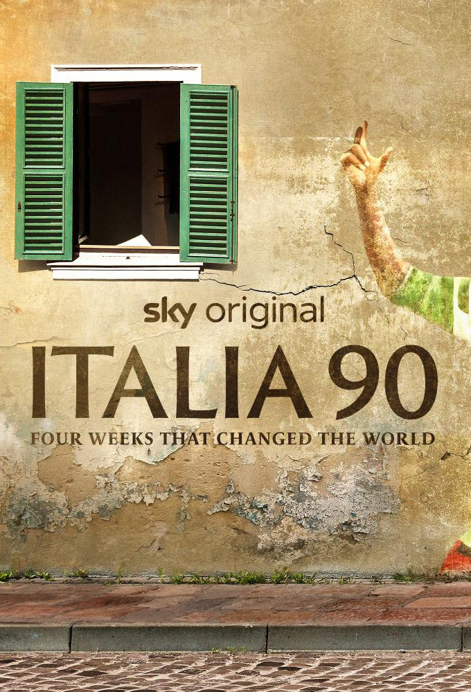 Italia 90: Four Weeks That Changed the World series poster