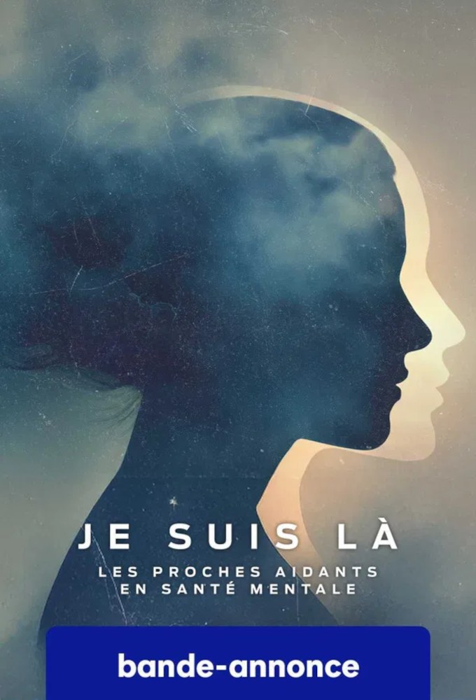 Je suis la: Les Proches aidants en santé mentale Image