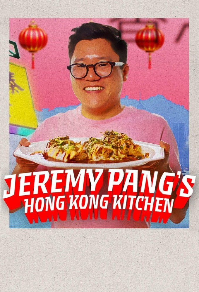 Jeremy Pang’s Hong Kong Kitchen series poster