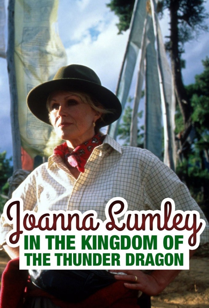 Joanna Lumley in the Kingdom of the Thunder Dragon series poster