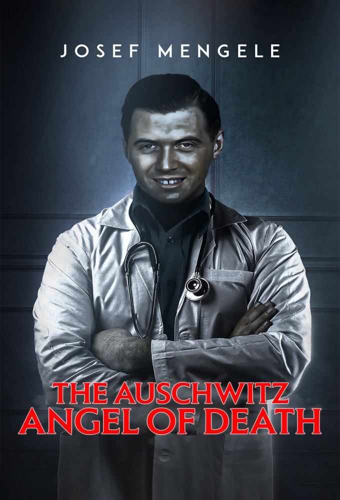 Josef Mengele – The Essence of Evil Image