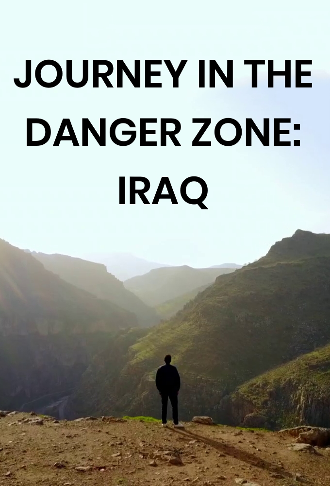 Journey in the Danger Zone: Iraq Image