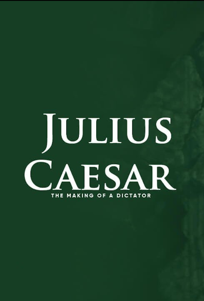 Julius Caesar: The Making of a Dictator Image