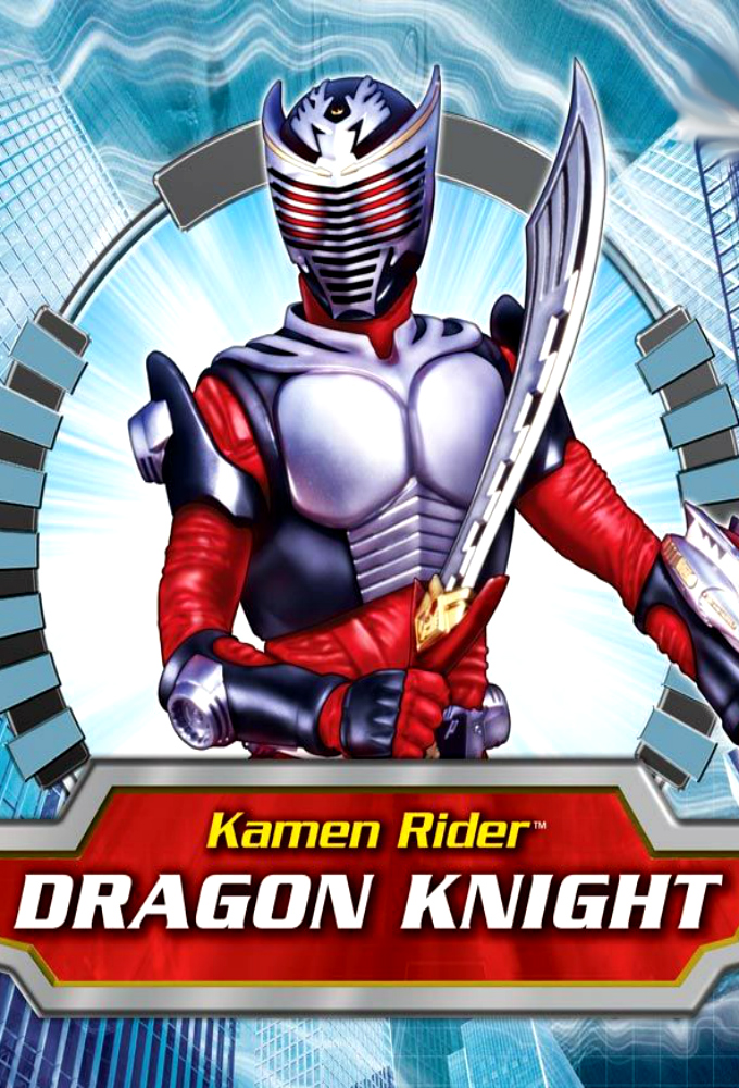 Kamen Rider: Dragon Knight series poster