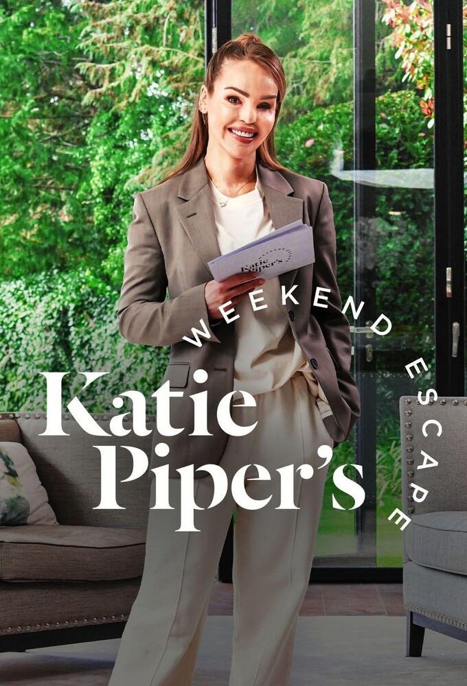 Katie Piper’s Weekend Escape series poster
