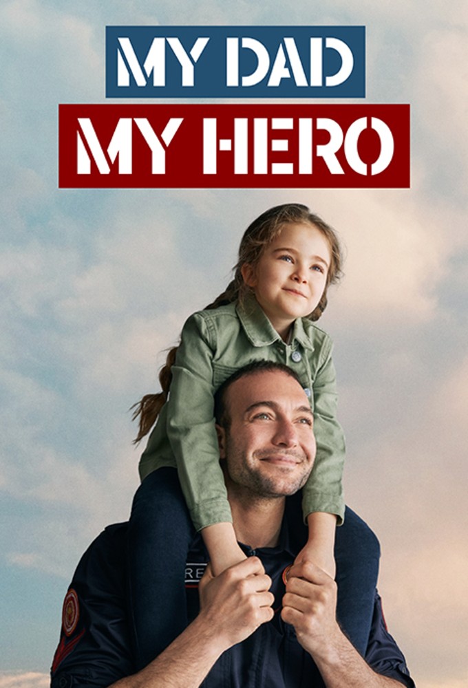 My Dad, My Hero series poster