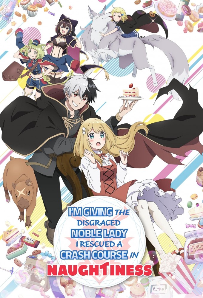 I'm Giving the Disgraced Noble Lady I Rescued a Crash Course in Naughtiness series poster