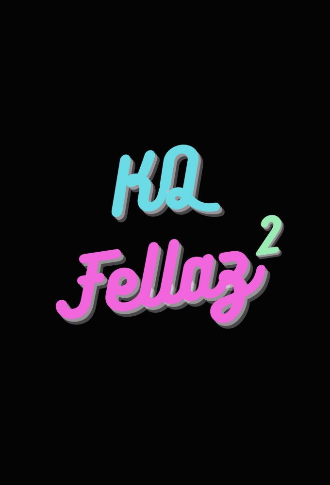 KQ Fellaz 2 series poster